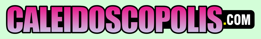 CALEIDOSCOPOLIS